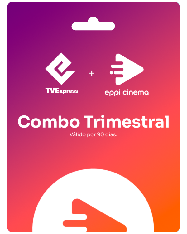 Gift Card Combo TVExpress + Eppi Cinema - Trimestral